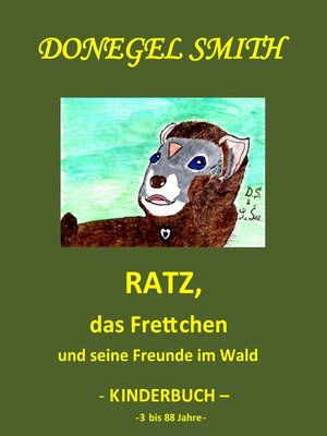 cover image of Ratz, das Frettchen und seine Freunde im Wald